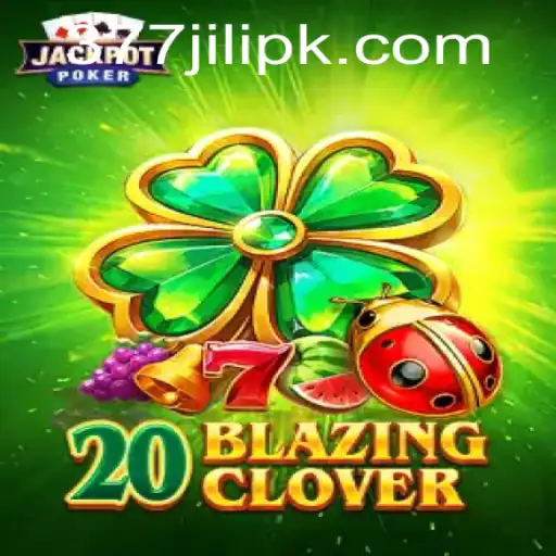 Experience the Thrill of 20BlazingClover with 377 JILI